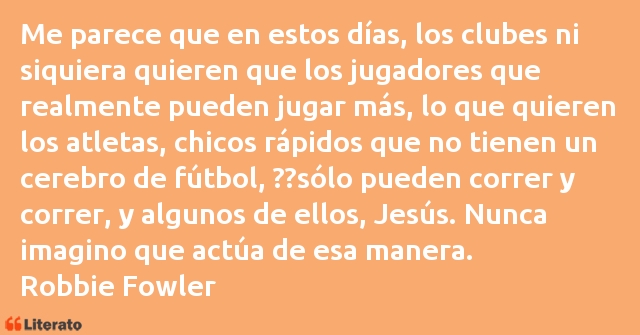 Frases de Robbie Fowler