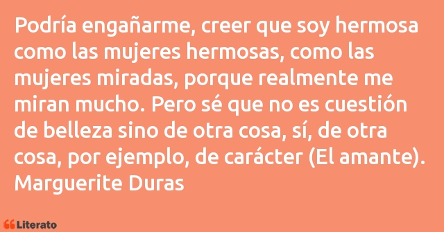 Frases de Marguerite Duras