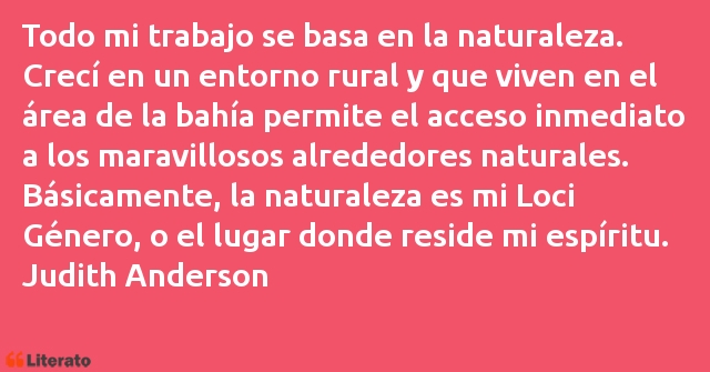 Frases de Judith Anderson