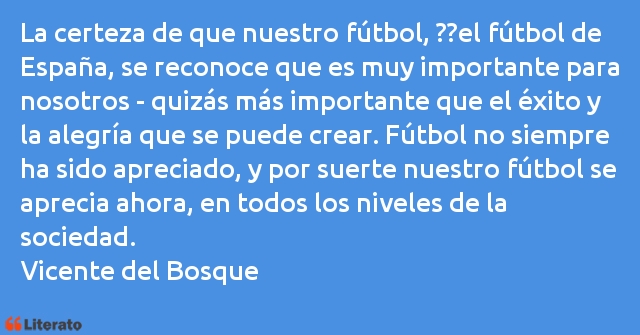 Frases de Vicente del Bosque