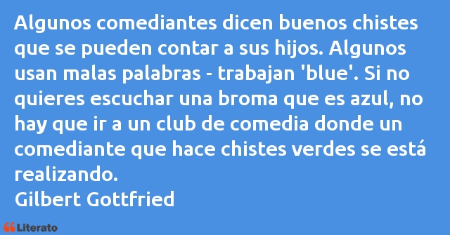 Frases de Gilbert Gottfried