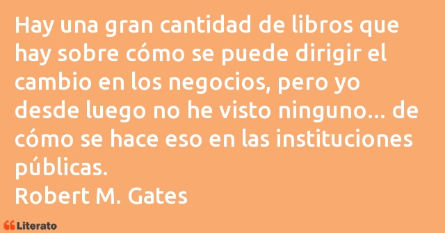 Frases de Robert M. Gates