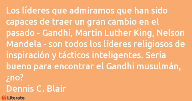 Frases de Dennis C. Blair