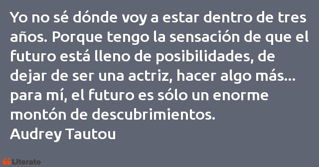 Frases de Audrey Tautou
