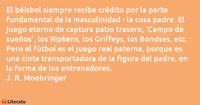 Frases de J. R. Moehringer