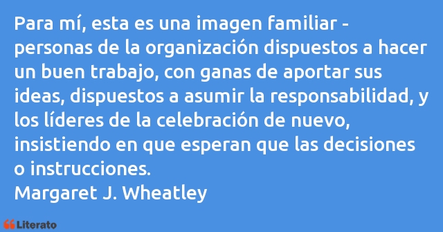 Frases de Margaret J. Wheatley