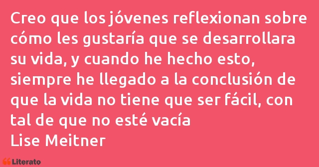 Frases de Lise Meitner