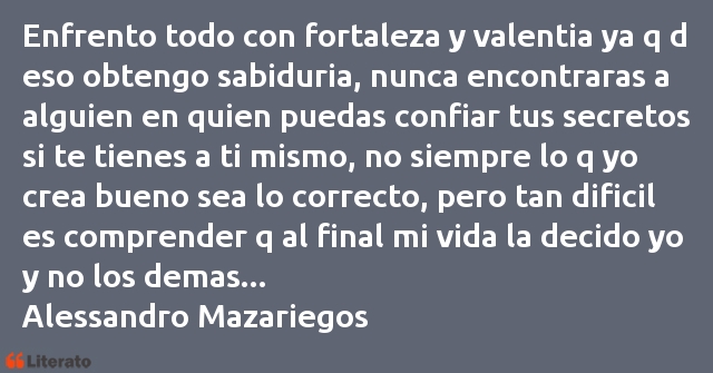 Frases de Alessandro Mazariegos