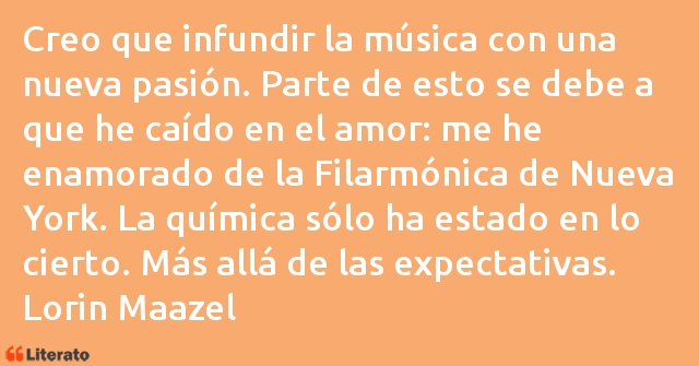 Frases de Lorin Maazel