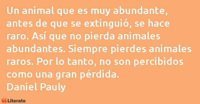 Frases de Daniel Pauly