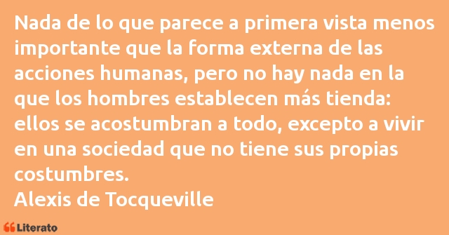 Frases de Alexis de Tocqueville