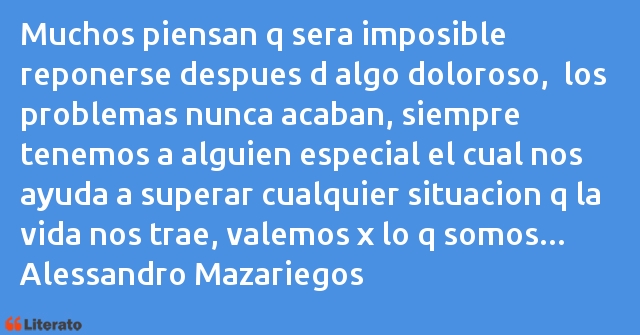 Frases de Alessandro Mazariegos