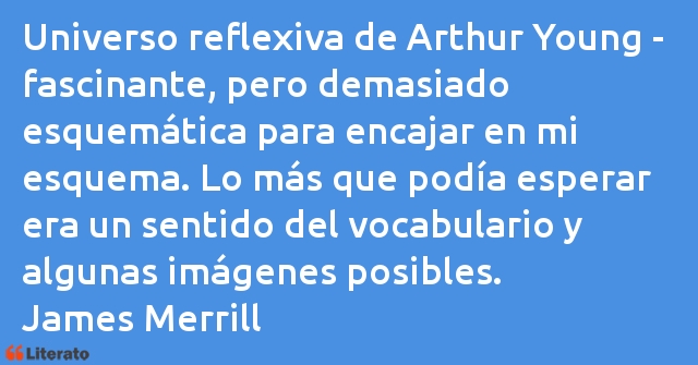 Frases de James Merrill