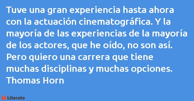 Frases de Thomas Horn