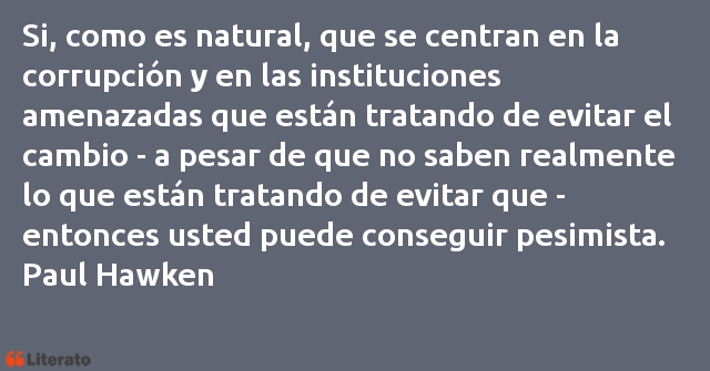 Frases de Paul Hawken