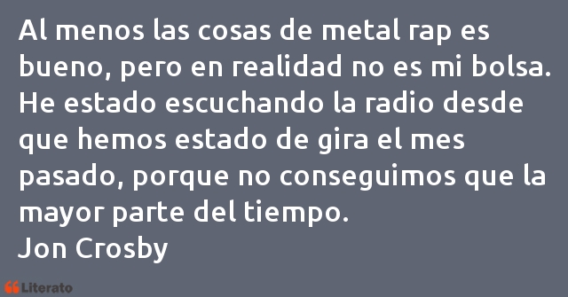 Frases de Jon Crosby