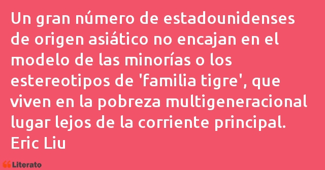 Frases de Eric Liu