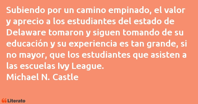 Frases de Michael N. Castle