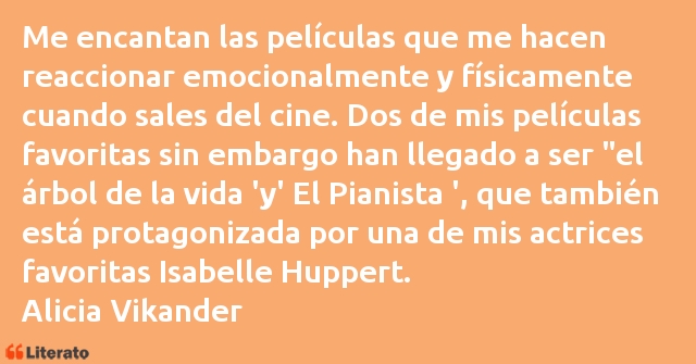 Frases de Alicia Vikander