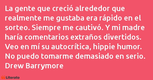 Frases de Drew Barrymore