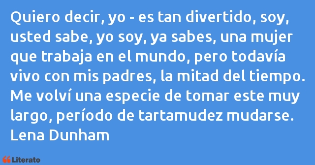 Frases de Lena Dunham