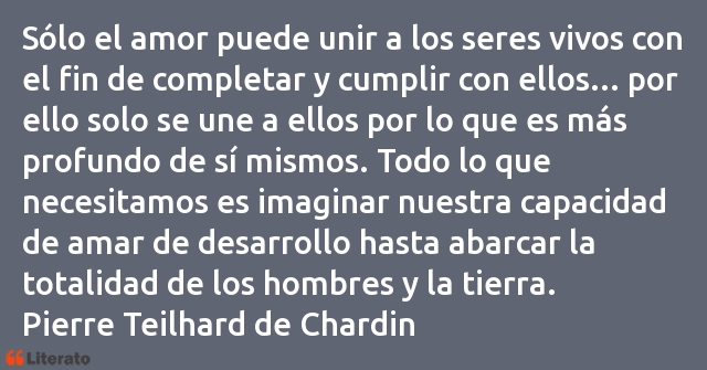 Frases de Pierre Teilhard de Chardin