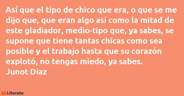 Frases de Junot Diaz