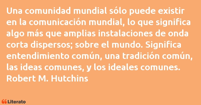 Frases de Robert M. Hutchins