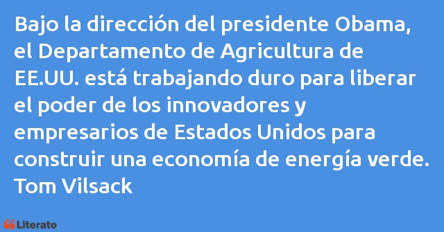 Frases de Tom Vilsack