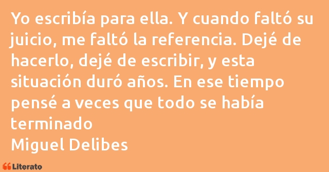 Frases de Miguel Delibes