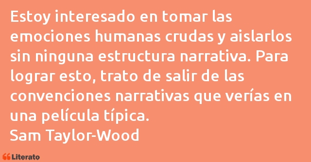 Frases de Sam Taylor-Wood