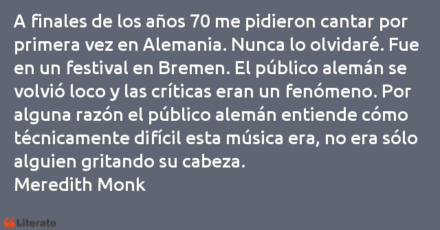 Frases de Meredith Monk