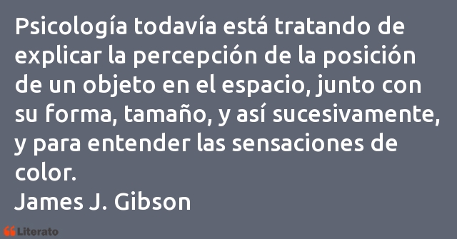 Frases de James J. Gibson