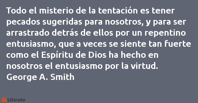 Frases de George A. Smith