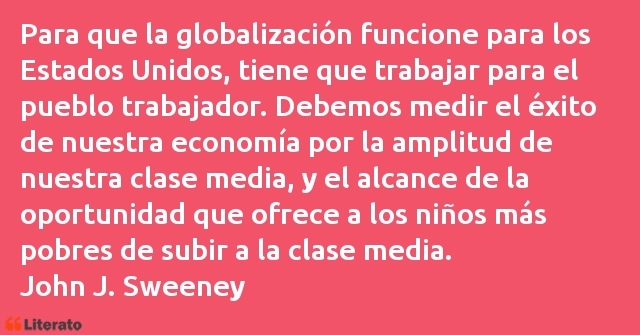 Frases de John J. Sweeney