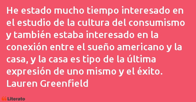 Frases de Lauren Greenfield