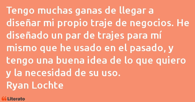 Frases de Ryan Lochte