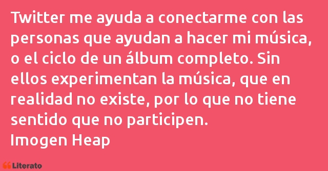 Frases de Imogen Heap