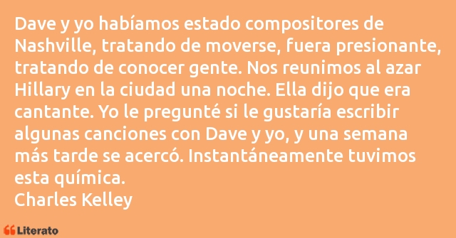 Frases de Charles Kelley