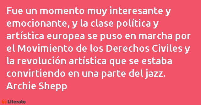 Frases de Archie Shepp