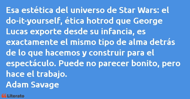 Frases de Adam Savage