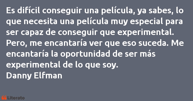 Frases de Danny Elfman