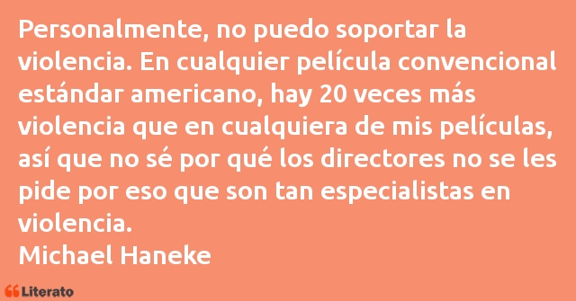 Frases de Michael Haneke