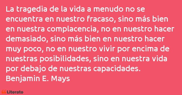 Frases de Benjamin E. Mays