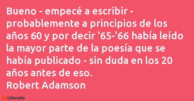 Frases de Robert Adamson