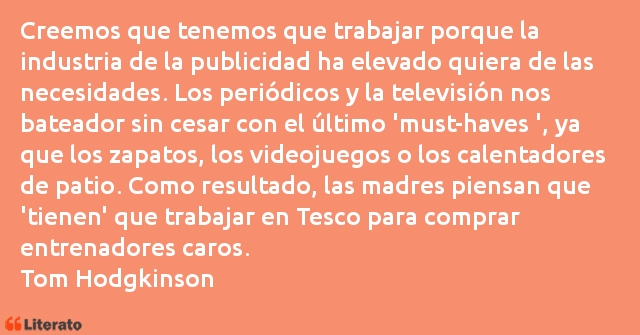 Frases de Tom Hodgkinson