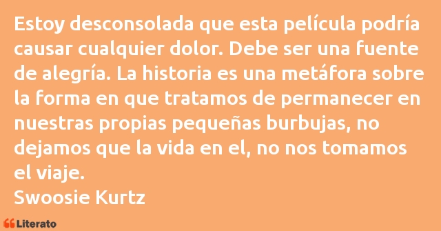 Frases de Swoosie Kurtz