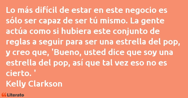 Frases de Kelly Clarkson