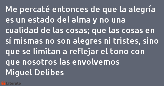 Frases de Miguel Delibes