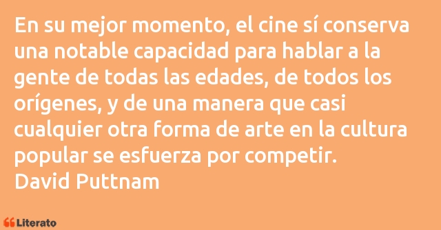 Frases de David Puttnam